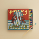 YOUR'RE MY LOBSTER - Eldspýtustokkur